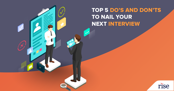 Do's and Don'ts to nail your next interview