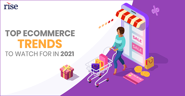 Ecommerce trends 2021